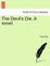 The Devil's Die. a Novel.