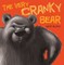The Very Cranky Bear