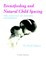 Breastfeeding and Natural Child Spacing: The Ecology of Natural Mothering