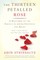 The Thirteen Petalled Rose