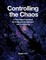 Controlling the Chaos