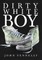 Dirty White Boy