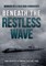 Beneath the Restless Wave