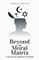 Beyond the Moral Matrix