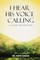 I Hear His Voice Calling
