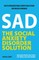 The Social Anxiety Disorder Solution