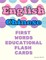 English Chinese First Words Educational Flash Cards