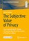 The Subjective Value of Privacy