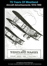 75 Years Of Westland Aviation Advertisements 1915-1990 75 Years Of Westland Aviation Advertisements 1915-1990
