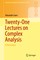 Twenty-One Lectures on Complex Analysis