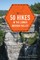 50 Hikes in the Lower Hudson Valley