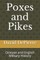 Poxes and Pikes