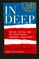 In Deep: The FBI, the CIA, and the Truth about America's "Deep State"