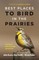 Best Places to Bird in the Prairies