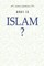 What Is Islam?
