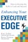 Enhancing Your Executive Edge