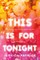 This Is for Tonight