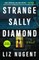 Strange Sally Diamond