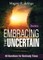 Embracing the Uncertain