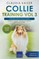 Collie Training Vol 3 - Taking care of your Collie