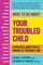 What to Do about Your Troubled Child