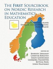 The First Sourcebook on Nordic Research in Mathematics Education The First Sourcebook on Nordic Research in Mathematics Education