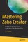 Mastering Zoho Creator