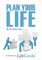 Plan Your Life