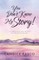 You Don't Know My Story!