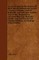 A Lost Chapter in the History of Mary Queen of Scots Recovered - Notices of James, Earl of Bothwell, and Lady Jane Gordon, and of the Dispensation for Their Marriage, Remarks on the Law and Practice of Scotland Relative to Marriage Dispensations