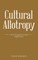 Cultural Allotropy