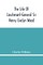 The Life Of Lieutenant-General Sir Henry Evelyn Wood