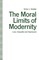 The Moral Limits of Modernity
