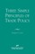 Three Simple Principals of Trade Policy