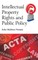 Intellectual Property Rights and Public Policy
