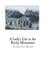 A Lady's Life in the Rocky Mountains