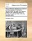 The Conference Between Our Saviour and the Woman of Samaria at Jacob's-Well. Set Forth in a Sermon Preach'd at Tunbridge-Wells