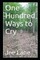 One Hundred Ways to Cry