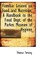 Familiar Lessons on Food and Nutrition; A Handbook to the Food Dept. of the Parkes Museum of Hygiene