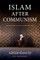 Islam After Communism