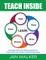 Teach Inside