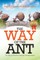 The Way of the Ant
