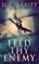 Feed Thy Enemy