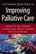 The Common Sense Guide to Improving Palliative Care