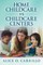 Home Childcare VS Childcare Centers