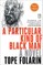 A Particular Kind of Black Man