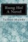Rung Ho! A Novel