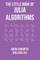The Little Book of Julia Algorithms