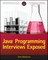 Java Programming Interviews Exposed
