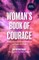 The Woman's Book of Courage